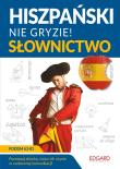 Hiszpański nie gryzie! Słownictwo. Autor: Sánchez Jowita Łuczak. Dadada.pl Okładka książki Hiszpański nie gryzie! Słownictwo