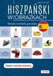 Hiszpański w obrazkach. Słownik, rozmówki... Autor: Joanna Ostrowska. Dadada.pl Okładka książki Hiszpański w obrazkach. Słownik, rozmówki..