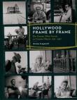 Hollywood Frame by Frame. Autor: Longworth Karina. Dadada.pl Okładka książki Hollywood Frame by Frame