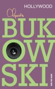 Hollywood. Autor: Charles Bukowski, Teresa Tyszowiecka-Tarkowska. Dadada.pl Okładka książki Hollywood