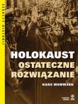 Holokaust Ostateczne rozwiązanie. Autor: Hans Mommsen. Dadada.pl Okładka książki Holokaust Ostateczne rozwiązanie