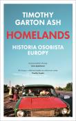 Homelands. Historia osobista Europy. Autor: Garton Ash Timothy. Dadada.pl Okładka książki Homelands. Historia osobista Europy