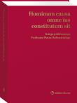 Hominum causa omne ius constitutum sit. Księga jubileuszowa Profesora Piotra Hofmańskiego. Autor: Czarnecki Paweł, Sakowicz Andrzej, Adam Górski, Światłowski Andrzej, Sonia Głogowska. Dadada.pl Okładka książki Hominum causa omne ius constitutum sit. Księga jubileuszowa Profesora Piotra Hofmańskiego