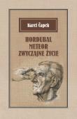 Hordubal Meteor. Zwyczajne życie. Autor: Capek Karel. Dadada.pl Okładka książki Hordubal Meteor. Zwyczajne życie