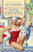 Hotel Portofino. Autor: O'Connell J.P.. Dadada.pl Okładka książki Hotel Portofino
