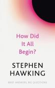 How Did It All Begin?. Autor: Hawking Stephen. Dadada.pl Okładka książki How Did It All Begin?