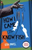 How I Came to Know Fish. Autor: Ota Pavel. Dadada.pl Okładka książki How I Came to Know Fish