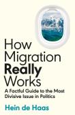 How Migration Really Works. Autor: de Haas Hein. Dadada.pl Okładka książki How Migration Really Works