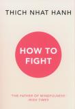 How To Fight. Autor: Thich Nhat Hanh. Dadada.pl Okładka książki How To Fight