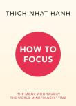 How to Focus. Autor: Thich Nhat Hanh. Dadada.pl Okładka książki How to Focus