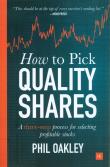 How To Pick Quality Shares. Autor: Oakley Phil. Dadada.pl Okładka książki How To Pick Quality Shares