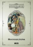 Huculszczyzna: Gorgany i Czarnochora. Autor: Ossendowski Antoni Ferdynand. Dadada.pl Okładka książki Huculszczyzna: Gorgany i Czarnochora