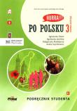 Hurra!!! Po polsku 3 Podręcznik studenta Nowa Edycja. Autor: Dixon Agnieszka, Agnieszka Jasińska, Małgorzata Małolepsza. Dadada.pl Okładka książki Hurra!!! Po polsku 3 Podręcznik studenta Nowa Edycja