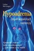 Hypoadrenia. Wyczerpanie nadnerczy w.2. Autor: Lukas McGregor. Dadada.pl Okładka książki Hypoadrenia. Wyczerpanie nadnerczy w.2