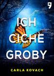 Ich ciche groby. Autor: Carla Kovach. Dadada.pl Okładka książki Ich ciche groby
