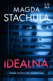 Idealna. Autor: Magda Stachula. Dadada.pl Okładka książki Idealna