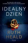 Idealny dzień. Autor: Ruth Heald, Malwina Stopyra. Dadada.pl Okładka książki Idealny dzień