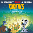 Idefiks i Nieugięci. Świetlisty las. Tom 6. Autor: Matthieu Choquet, Cédric Bacconnier, Olivier Jean-Marie, Jean Bastide. Dadada.pl Okładka książki Idefiks i Nieugięci. Świetlisty las. Tom 6
