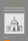 Okładka książki Ignacego Potockiego zabawy architekturą