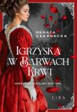 Igrzyska w barwach krwi. Autor: Czarnecka Renata. Dadada.pl Okładka książki Igrzyska w barwach krwi