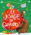 Ile jeszcze do Gwiazdki?. Autor: Adam Guillain, CHARLOTTE GUILLAIN, PIPPA CURNICK. Dadada.pl Okładka książki Ile jeszcze do Gwiazdki?