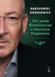 Imć posła Sienkiewicza z diariusza fragmenta. Autor: Sienkiewicz Bartłomiej. Dadada.pl Okładka książki Imć posła Sienkiewicza z diariusza fragmenta