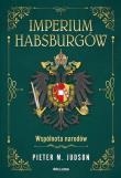 Okładka książki Imperium Habsburgów. Nowa Historia