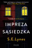 Impreza sąsiedzka - uszkodzone. Autor: Lynes S.E.. Dadada.pl Okładka książki Impreza sąsiedzka - uszkodzone