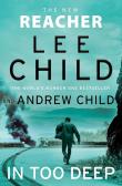 In Too Deep. Jack Reacher Book 29 wer. angielska. Autor: Child Lee, Child Andrew. Dadada.pl Okładka książki In Too Deep. Jack Reacher Book 29 wer. angielska