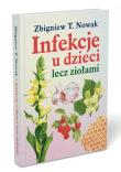 Infekcje u dzieci lecz ziołami . Autor: Zbigniew T. Nowak. Dadada.pl Okładka książki Infekcje u dzieci lecz ziołami