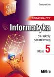 Informatyka SP 5 Teraz bajty (3D) w.2024. Autor: Koba Grażyna. Dadada.pl Okładka książki Informatyka SP 5 Teraz bajty (3D) w.2024