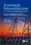 Instalacje fotowoltaiczne w systemie elektroenergetycznym. Autor: Zbigniew Hanzelka, Piątek Krzysztof. Dadada.pl Okładka książki Instalacje fotowoltaiczne w systemie elektroenergetycznym