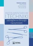 Instrumentarium i techniki zabiegów w chirurgii naczyniowej. Autor: Szwed Izabela, Michalak Aldona, Dariusz Janczak. Dadada.pl Okładka książki Instrumentarium i techniki zabiegów w chirurgii naczyniowej