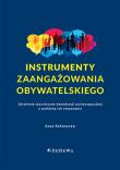 Instrumenty zaangażowania obywatelskiego. Autor: Kołomycew Anna. Dadada.pl Okładka książki Instrumenty zaangażowania obywatelskiego
