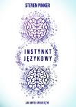 Instynkt językowy. Autor: Steven Pinker. Dadada.pl Okładka książki Instynkt językowy