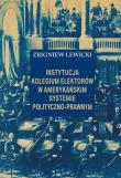 Instytucja Kolegium Elektorów w amerykańskim... Autor: Lewicki Zbigniew. Dadada.pl Okładka książki Instytucja Kolegium Elektorów w amerykańskim..