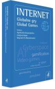Internet. Globalne gry. Global Games. Autor: red. Agnieszka Gryszczyńska, Szpor Grażyna. Dadada.pl Okładka książki Internet. Globalne gry. Global Games