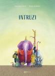 Intruzi. Autor: Isern Susanna, Sonja Wimmer, Joanna Ostrowska. Dadada.pl Okładka książki Intruzi