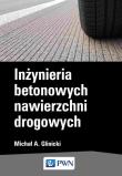 Okładka książki Inżynieria  betonowych nawierzchni drogowych