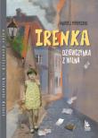 Irenka dziewczynka z Wilna. Autor: Perepeczko Andrzej. Dadada.pl Okładka książki Irenka dziewczynka z Wilna