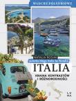 Italia. Kraina kontrastów i różnorodności. Włochy Południowe. Autor: Natalia Rosiak. Dadada.pl Okładka książki Italia. Kraina kontrastów i różnorodności. Włochy Południowe