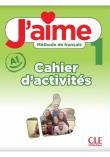 J'aime 1 Ćwiczenia do francuskiego dla młodzieży A1. Autor: Payet Adrien, Maria Stefanou, Vial Cedric. Dadada.pl Okładka książki J'aime 1 Ćwiczenia do francuskiego dla młodzieży A1