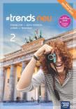 J. Niemiecki 2 #trends podr ZP. Autor: Anna Życka, Kościelniak-Walewska Ewa, Andy Christ. Dadada.pl Okładka książki J. Niemiecki 2 #trends podr ZP