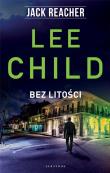 Jack Reacher: Bez litości. Autor: Child Lee. Dadada.pl Okładka książki Jack Reacher: Bez litości