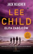 Jack Reacher: Elita zabójców. Autor: Child Lee. Dadada.pl Okładka książki Jack Reacher: Elita zabójców