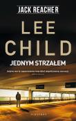 Jack Reacher: Jednym strzałem. Autor: Child Lee. Dadada.pl Okładka książki Jack Reacher: Jednym strzałem
