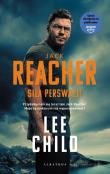 Jack Reacher: Siła perswazji (wydanie serialowe). Autor: Child Lee. Dadada.pl Okładka książki Jack Reacher: Siła perswazji (wydanie serialowe)