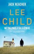 Jack Reacher: W tajnej służbie (wyd. 2022). Autor: Child Lee. Dadada.pl Okładka książki Jack Reacher: W tajnej służbie (wyd. 2022)
