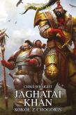 Jagatai Khan. Sokół z Ghogoris. Autor: CHRIS WRAIGHT. Dadada.pl Okładka książki Jagatai Khan. Sokół z Ghogoris