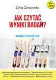 Jak czytać wyniki badań? w.2. Autor: Ciecierska Zofia. Dadada.pl Okładka książki Jak czytać wyniki badań? w.2